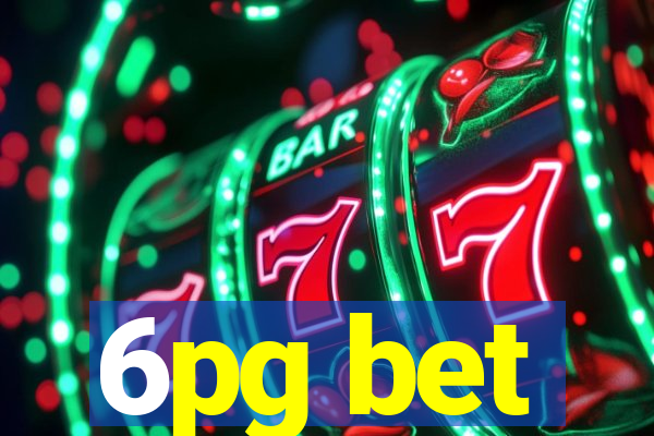 6pg bet